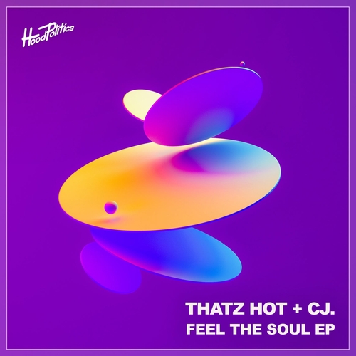 CJ., Thatz Hot - Feel the Soul [HP180]